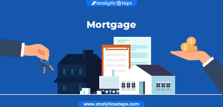 What is Mortgage? Types and Components title banner